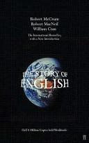 The Story of English - McCrum, Robert and MacNeil, Robert and Cran, William