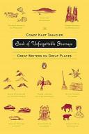 The Conde Nast Traveller Book of Unforgettable Journeys - Great Writers on Great Places - Glowczewska, Klara (editor)