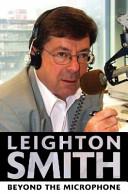 Leighton Smith - Beyond the Microphone - Smith, Leighton