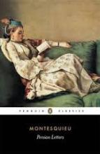 Persian Letters - Montesquieu, Charles-Louis de Secondat, Baron de