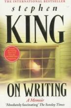 On Writing - A Memoir of the Craft - King, Stephen