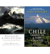 Travels in a Thin Country - A Journey Through Chile - Wheeler, Sara