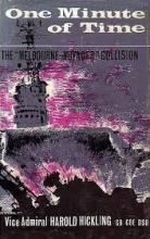 One Minute of Time - The Melbourne-Voyager Collision - Hickling, Harold