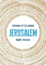 Jerusalem - Ottolenghi, Yotam and Tamimi, Sami