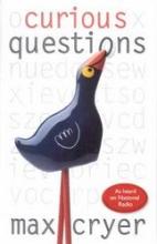 Curious Questions - As Heard on National Radio - Cryer, Max