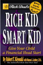 Rich Kid, Smart Kid - Give Your Child A Financial Headstart - Kiyosaki, Robert T.