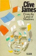 From the Land of Shadows - James, Clive