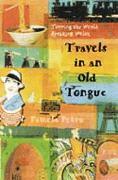 Travels in an Old Tongue - Petro, Pamela