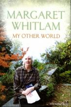 My Other World - Whitlam, Margaret