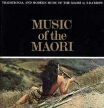 Traditional & Modern Music of the Maori  - Barrow, Terrence