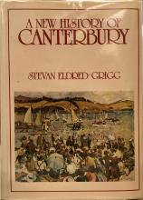 A New History of Canterbury - Eldred-Grigg, Stevan