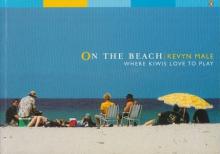 On The Beach - Where Kiwis Love to Play - Male, Kevyn