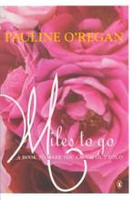 Miles to Go - A Book to Make You Laugh Out Loud - O'Regan, Pauline