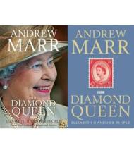 The Diamond Queen - Elizabeth II and Her People - From Coronation to Diamond Jubilee - Marr, Andrew