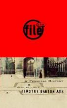 The File - A Personal History - Ash, Timothy Garton