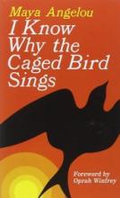 I Know Why the Caged Bird Sings - Angelou, Maya