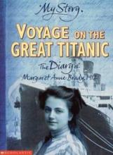 Voyage on the Great Titanic - The Diary of Margaret Anne Brady, 1912 - My Story - White, Ellen Emerson