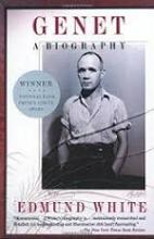 Genet - A Biography - White, Edmund
