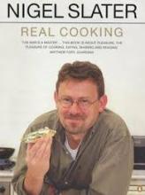 Real Cooking  - Slater, Nigel and Smith, Georgia Glynn (photography)