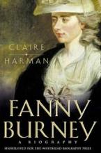 Fanny Burney - A Biography - Harman, Claire