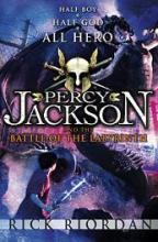 Percy Jackson and the Battle of the Labyrinth - Half Boy, Half God, All Hero - Riordan, Rick