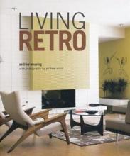 Living Retro  - Weaving, Andrew and Wood, Andrew (photography)