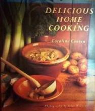 Delicious Home Cooking - Conran, Caroline and Williams, Peter (photography)