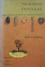 Old Calabria - Picador Travel Classics - Douglas, Norman