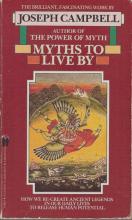 Myths to Live By - Mythology for Our Time - Campbell, Joseph
