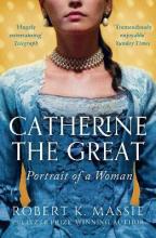Catherine the Great Portrait of a Woman - Massie, Robert K