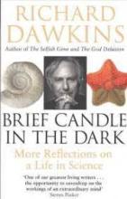 Brief Candle in the Dark: My Life in Science - Dawkins, Richard