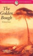 The Golden Bough: A Study in Magic and Religion - Frazer James (Sir)