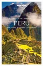 Lonely Planet's Best of Peru - Top Sights, Authentic Experiences (2016) - Tang, Phillip et al