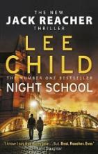 Night School - A Jack Reacher Thriller - Child, Lee