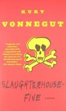 Slaughterhouse Five - Vonnegut, Kurt