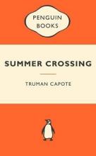 Summer Crossing: Popular Penguins - Capote, Truman
