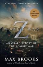 World War Z - An Oral History of the Zombie War - Brooks, Max