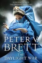 The Daylight War - Brett, Peter V.