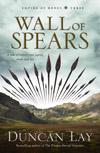 Wall of Spears - Lay, Duncan
