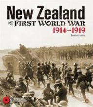 New Zealand and the First World War - 1914-1919 - Fenton, Damien