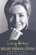 Living History - Memoirs - Clinton, Hillary Rodham