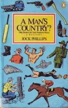 A Man's Country? The Image of the Pakeha Male - A History - Phillips, Jock