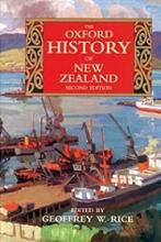 The Oxford History of New Zealand - Second Edition - Rice, Geoffrey (Edited by)