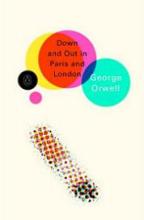 Down and Out in Paris and London - Orwell, George