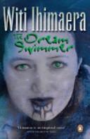 The Dream Swimmer - Ihimaera, Witi