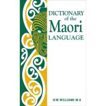 A Dictionary of the Maori Language - Williams, Herbert W.