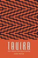 Tauira: Maori Methods of Learning and Teaching - Metge, Joan