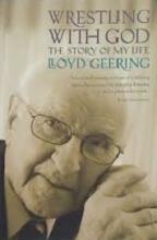 Wrestling with God: The Story of My Life - Geering, Lloyd
