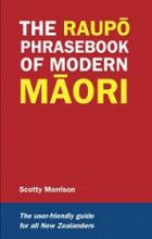 The Raupo Phrasebook of Modern Maori - Morrison, Scotty