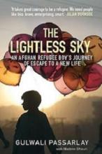 The Lightless Sky - An Afghan Refugee Boy's Journey of Escape to A New Life - Passarlay, Gulwali with Ghouri, Nadene